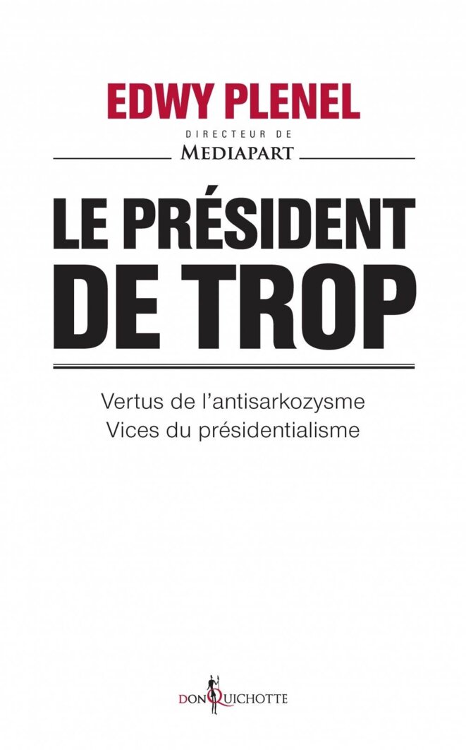 Vertus de l'antisarkozysme, vices du présidentialisme